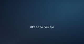GPT-5.6 Sol Price Cut: $4/$20 per Million for 3 Months